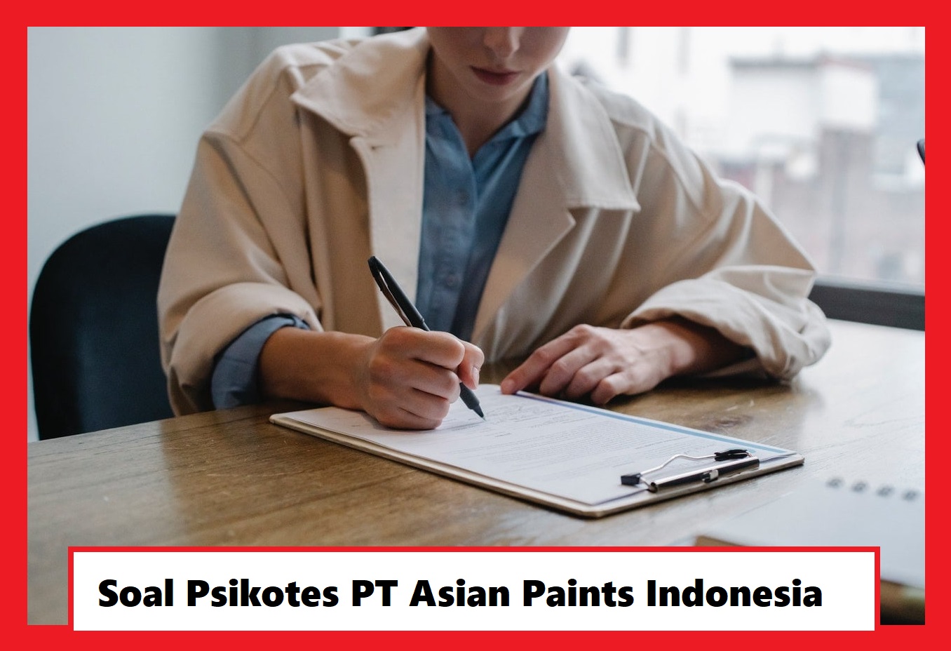 Kisi Kisi Lengkap Soal Psikotes PT Asian Paints Indonesia