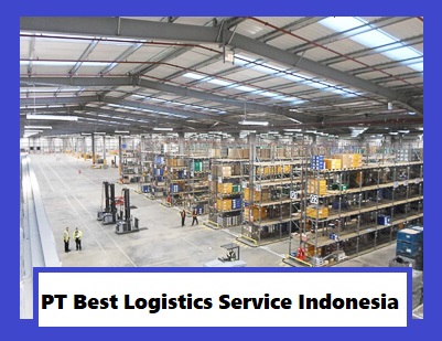 Profil Lengkap PT Best Logistics Service Indonesia