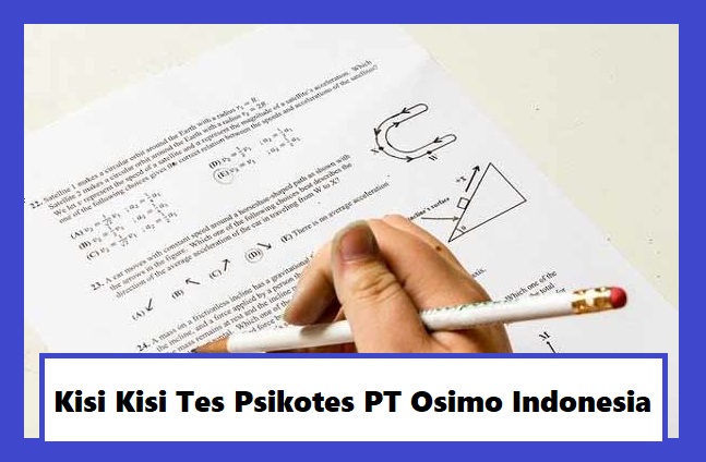 Kisi Kisi Lengkap Soal Psikotes PT Osimo Indonesia