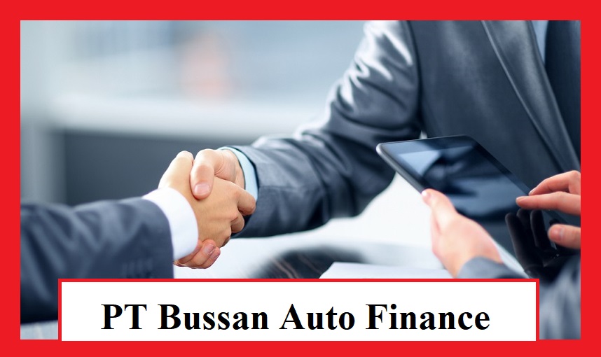 Profil Lengkap PT Bussan Auto Finance, Jakarta Selatan