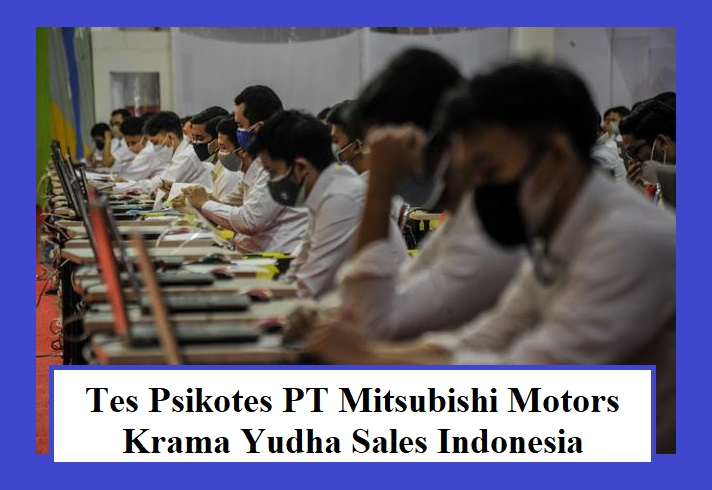 Kisi Kisi Lengkap Soal Psikotes PT Mitsubishi Motors Krama