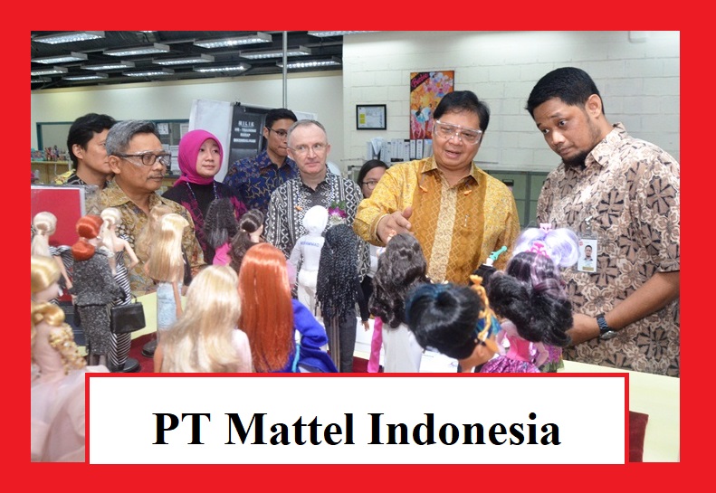 Informasi Lengkap PT Mattel Indonesia Cikarang Utara