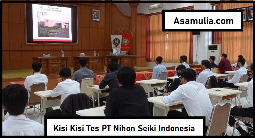 Cara Mengerjakan Kisi Kisi Psikotes PT Nihon Seiki Indonesia