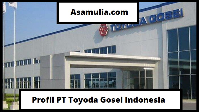 Profil PT Toyoda Gosei Indonesia