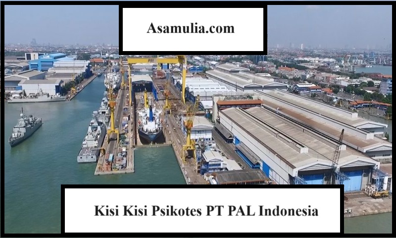 Kunci Jawaban Psikotes PT PAL Indonesia