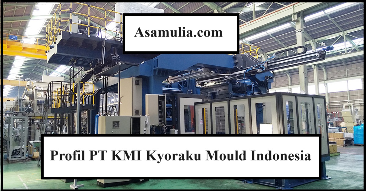 Profil PT KMI Kyoraku Mould Indonesia